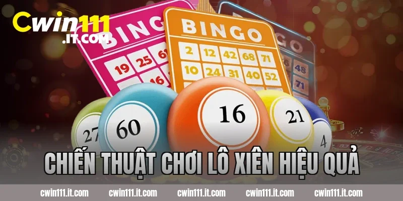 Chiến thuật chơi lô xiên hiệu quả