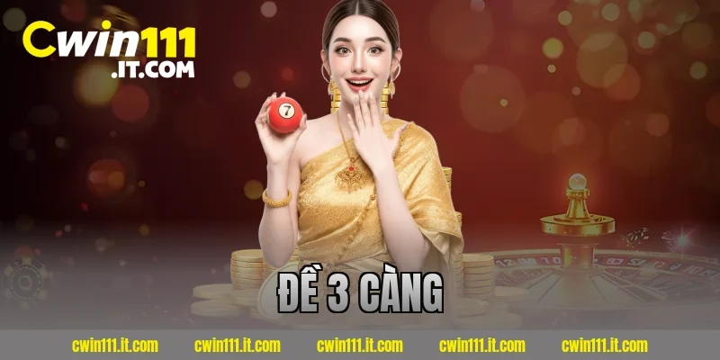 đề 3 càng