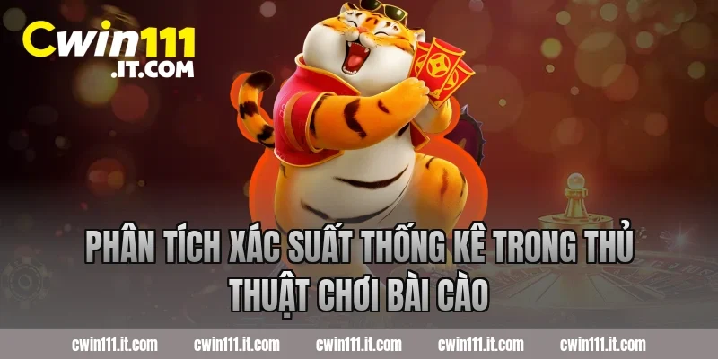 Phân tích xác suất thống kê trong thủ thuật chơi bài cào